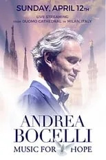 Andrea Bocelli interpreta a Self en Andrea Bocelli: Music For Hope - Live From Duomo di Milano