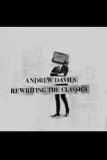 Andrew Davies es Himself en Andrew Davies: Rewriting the Classics