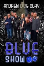 Poster de Andrew Dice Clay Presents the Blue Show