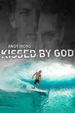 Portada de Andy Irons: Kissed by God