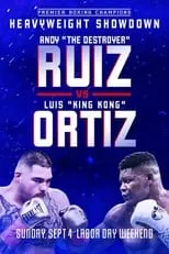 Película Andy Ruiz Jr. vs. Luis Ortiz