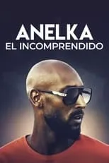 Póster de la película Anelka : El incomprendido