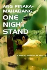 Película Ang Mga Pinakamahabang One Night Stand