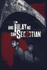 Sandino Martin es  en Ang Tulay ng San Sebastian