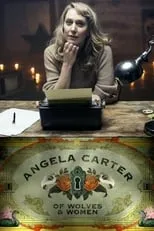 Película Angela Carter: Of Wolves & Women