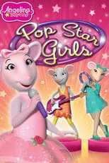 Portada de Angelina Ballerina: Pop Star Girls