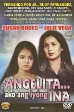 Póster de la película Angelita... Ako Ang Iyong Ina