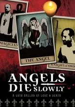 Película Angels Die Slowly