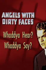 Pat O’Brien en la película Angels with Dirty Faces: Whaddya Hear? Whaddya Say?