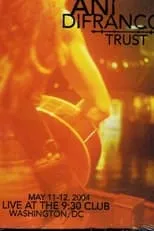 Tony Scherr es  en Ani DiFranco: Trust