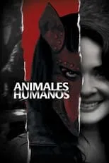 Aroa Gimeno interpreta a Anahi en Animales humanos