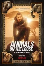 Bear Grylls es Himself en Animals on the Loose: A You vs. Wild Interactive Movie