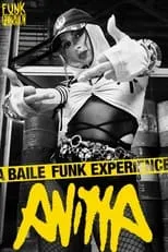 Anitta es Self en Anitta: Funk Generation - A Baile Funk Experience (Part I)