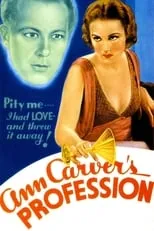 Fay Wray es Ann Carver Graham en Ann Carver's Profession