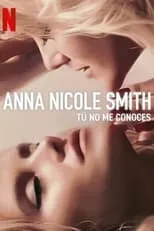 Poster de Anna Nicole Smith: Tú no me conoces