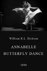 Annabelle Moore es Herself en Annabelle Butterfly Dance