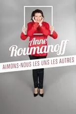 Anne Roumanoff interpreta a Self en Anne Roumanoff : Aimons-nous les uns les autres