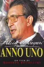 Luigi Vannucchi interpreta a Alcide De Gasperi en Anno uno