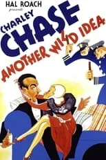 Charley Chase interpreta a Charley en Another Wild Idea