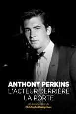 Película Anthony Perkins, l'acteur derrière la porte