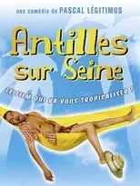 Poster de la película Antilles sur Seine - Películas hoy en TV