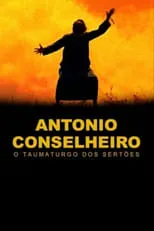 Carlos Petrovich es Antônio Conselheiro en Antônio Conselheiro: O Taumaturgo dos Sertões