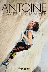 Antoine Le Menestrel es Self en Antoine, le danseur de la falaise