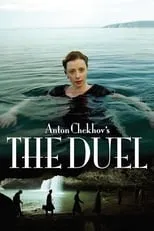 Галина Беляева en la película Anton Chekhov's The Duel