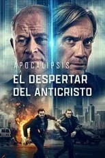 Kevin Sorbo en la película Apocalipsis: El despertar del anticristo