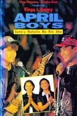 Póster de la película April Boys: Sana'y Mahalin Mo Rin Ako