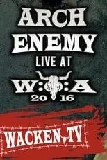 Película Arch Enemy - Wacken Open Air 2016