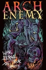 Película Arch Enemy: War Eternal Tour (Tokyo Sacrifice)