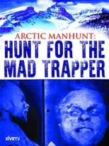 Julian Black Antelope es Narrator en Arctic Manhunt: Hunt for the Mad Trapper