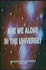 Hugh Douglas es Narrator (voice) en Are We Alone in the Universe?