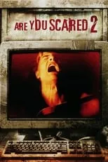 Película Are You Scared 2