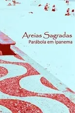 Jonas Torres interpreta a  en Areias Sagradas (Parábola em Ipanema)