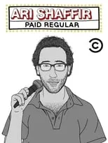 Ari Shaffir es Self en Ari Shaffir: Paid Regular