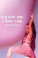 Poster de Ariana Grande: Excuse me, I love you