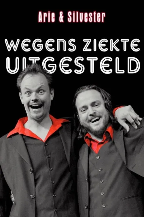 Póster de la película Arie & Silvester - Wegens ziekte uitgesteld!