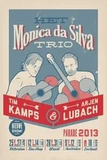 Arjen Lubach es Himself en Arjen Lubach & Tim Kamps: Het Monica Da Silva Trio