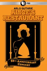 Poster de la película Arlo Guthrie - Alice’s Restaurant 50th Anniversary Concert With Arlo Guthrie - Películas hoy en TV