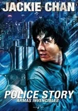 Película Armas invencibles (Police Story)