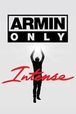 Poster de la película Armin Only: Intense - Películas hoy en TV