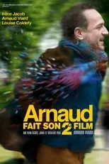 Arnaud Viard es Arnaud en Arnaud fait son 2e film