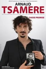 Poster de Arnaud Tsamère - Chose Promise