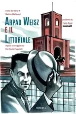 Póster de la película Arpád Weisz E Il Littoriale