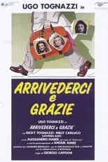 Película Arrivederci e grazie