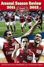 Película Arsenal: Season Review 2011-2012