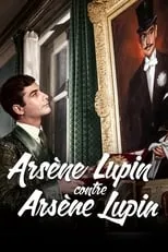 Jacques Mancier es Le gouverneur en Arsène Lupin contre Arsène Lupin