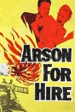 Película Arson for Hire